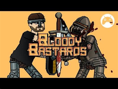 Bloody Bastards Gameplay (Android) - YouTube