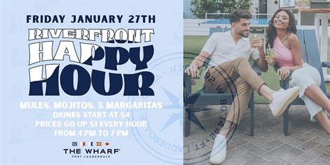 Riverfront Happy Hour at The Wharf FTL, The Wharf Fort Lauderdale, January 27 to January 28 ...