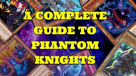 A COMPLETE GUIDE TO PHANTOM KNIGHT | FT. July_TCG - YouTube