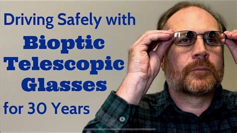 Driving Safely with Bioptic Telescopic Glasses for 30 Years - YouTube