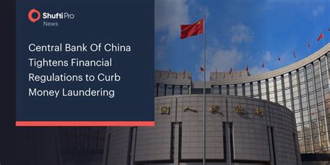 Central Bank Of China Tightens Financial Regulations to Curb Money ...