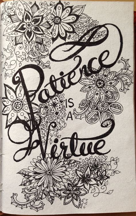 “Patience is a Virtue”