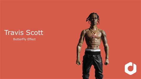 Travis Scott - ButterFly Effect Lyrics - YouTube