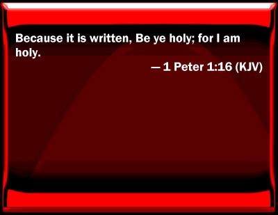 Bible Verse Powerpoint Slides for 1 Peter 1:16