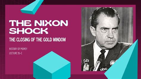 The Nixon Shock: The Closing of the Gold Window in 1971 (HOM 35-C) - YouTube