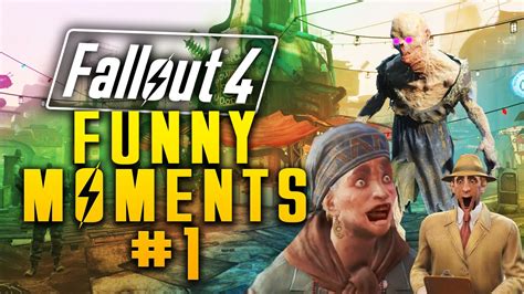 Fallout 4 - FUNNY MOMENTS #1 - YouTube