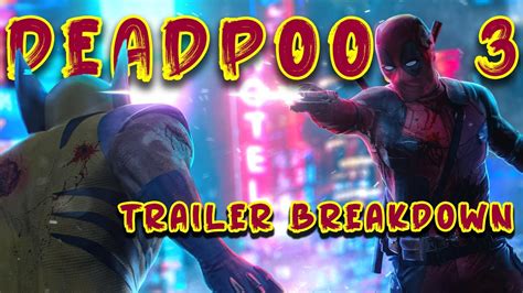 DEADPOOL 3 Trailer BREAKDOWN - YouTube