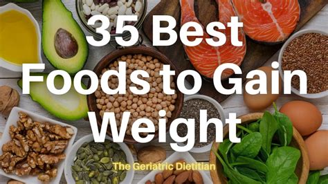 35 Best Foods to Gain Weight - The Geriatric Dietitian