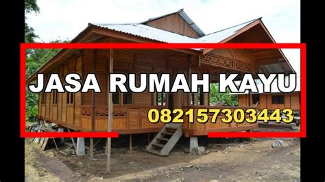 Rumah Kayu Modern Malaysia ~ 0821 5730 3443 - YouTube