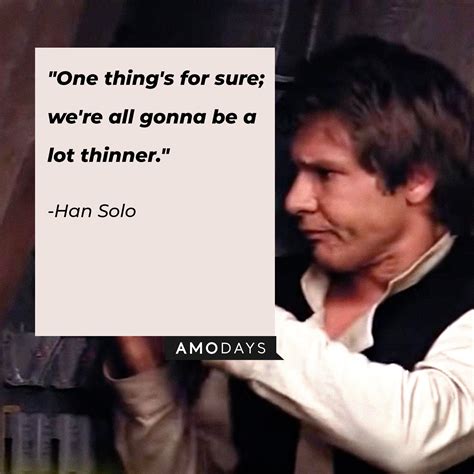 58 Han Solo Quotes: Relive This Sarcastic 'Star Wars' Legend’s Best Moments