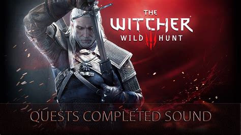 The Witcher 3 Quests Completed sound - YouTube