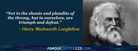 Henry Wadsworth Longfellow Quotes - Famous Quotations By Henry ...