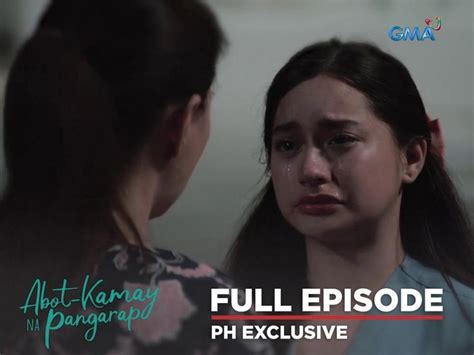 Abot Kamay Na Pangarap: Full Episode 21 (September 29, 2022) | GMA ...