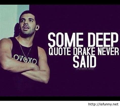 Drake Funny Quotes. QuotesGram