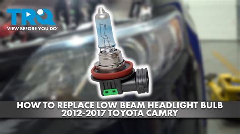 How to replace Low Beam Headlight Bulb 2012-2017 Toyota Camry - YouTube