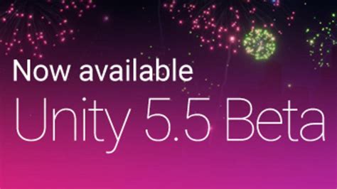 Get the Unity 5.5 beta now – Unity Blog [X-Post from /r/Unity3D] : r ...