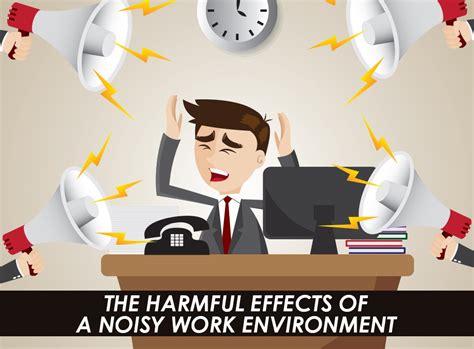 The Harmful Effects of a Noisy Work Environment