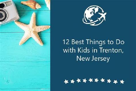 12 Best Things to Do With Kids in Trenton, New Jersey | OneTwoPanda