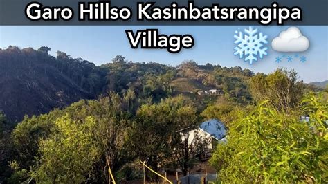 Sakalgre Garo Hills gimik Kasinbatgipa Song || Beautiful Village Garo Hills Meghalaya 🇮🇳 - YouTube