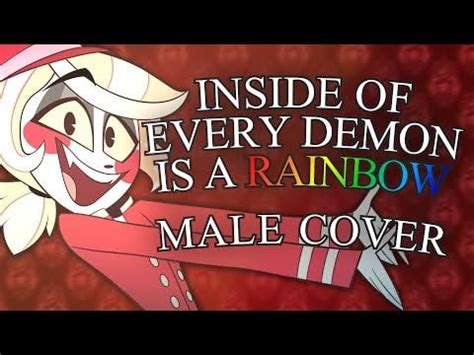 A little male cover I made of "Inside of Every Demon Is a Rainbow" - Art by Lovesart23 : r ...