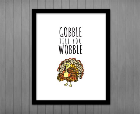 Gobble Till You Wobble Printable • Printables by Cottonwood Whispers