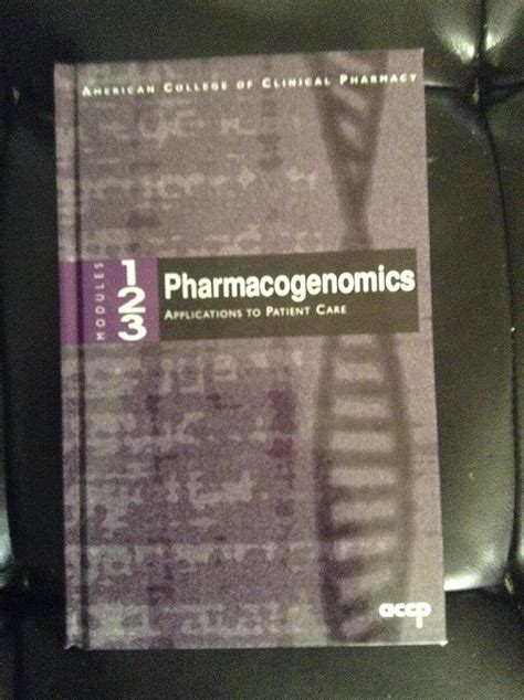 Amazon.com: Pharmacogenomics: Applications to Patient Care: 9781880401804: ACCP: Books