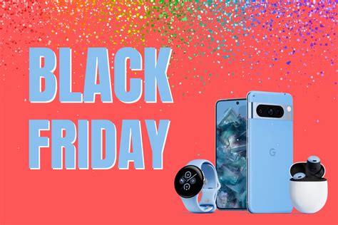 Black Friday 2023: Best Deals for the Google Pixel Phone and Watch in ...