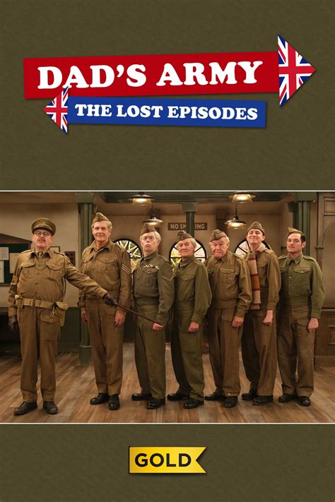 Dad's Army: The Lost Episodes (2019, Série, 1 Saison) — CinéSérie