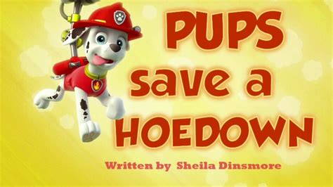 PAW Patrol Pups Save A Hoedown Title Card - YouTube