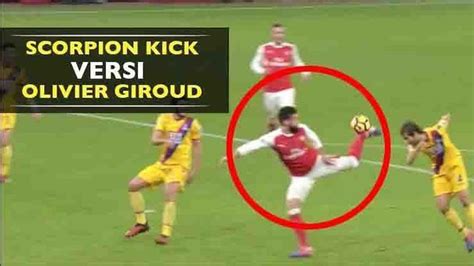 Ini Scorpion Kick Versi Striker Arsenal, Olivier Giroud - Video Bola.com