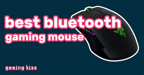 Best Bluetooth Gaming Mouse - Gaming Kiss