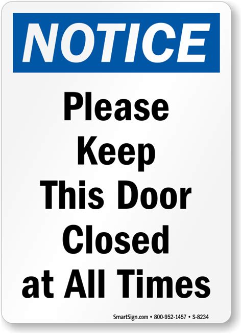 Please Keep Door Closed At All Times Sign