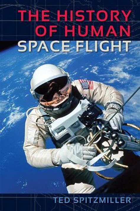 The History of Human Space Flight by Ted Spitzmiller (English) Hardcover Book Fr 9780813054278 ...