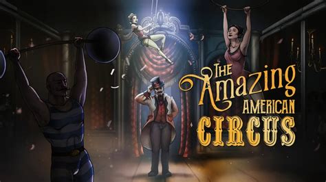 The Amazing American Circus launch trailer