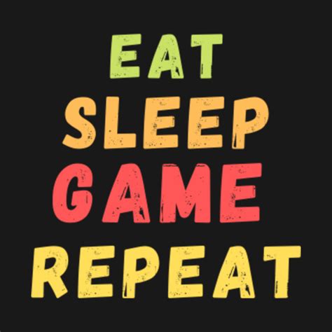 Eat sleep game repeat - Eat Sleep Game Repeat - Kids T-Shirt | TeePublic