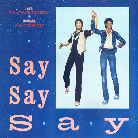 Paul McCartney and Michael Jackson – “Say, Say, Say” b/w “Ode to a Koala” (Paul McCartney ...