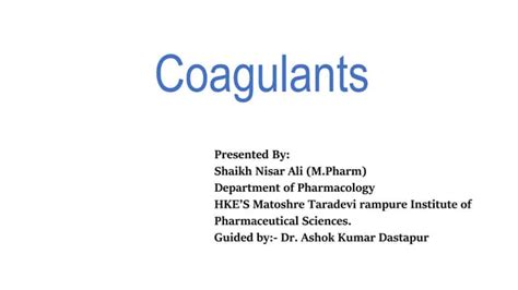 Coagulants , Clotting and its Mechanism. | PPT