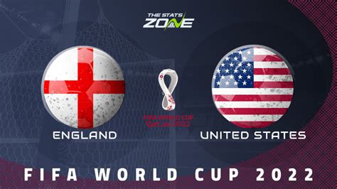 England vs United States – Group Stage – Preview & Prediction | 2022 FIFA World Cup - The Stats Zone