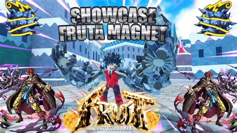 LA FRUTA DE MAGNETISMO EN FRUIT BATTLEGROUNDS | SHOWCASE MAGNET - YouTube