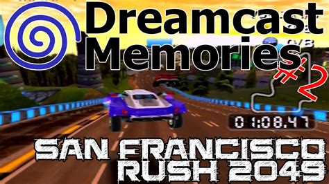 Dreamcast Memories #2 || San Francisco Rush 2049 - YouTube