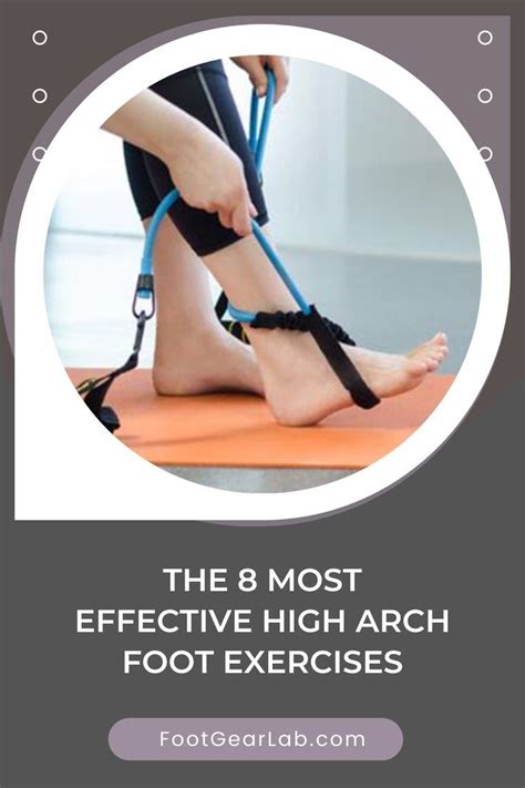 The 8 most effective high arch foot exercises – Artofit