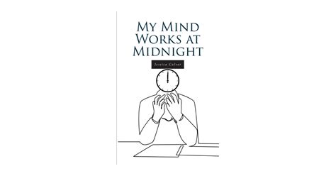 Jessica Culver's New Book 'My Mind Works at Midnight' is an Engaging ...