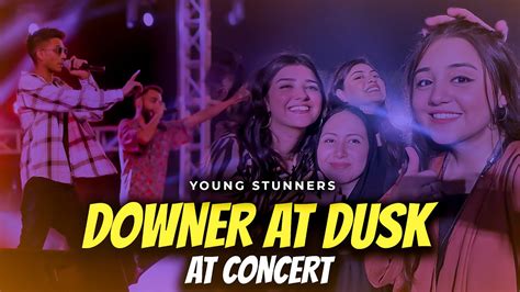 Downer At Dusk Live Concert 🥰 | Young Stunners Concert - YouTube