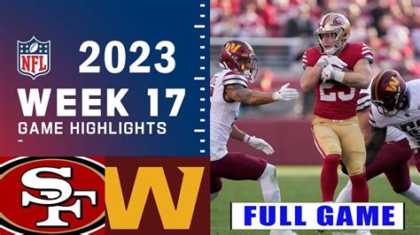 San Francisco 49ers vs Washington Commanders Week 17 FULL GAME | NFL Highlights Today - Win Big ...