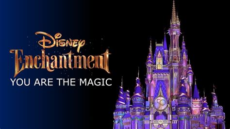 You Are the Magic - Disney Enchantment Theme Song | Walt Disney World 2021 - YouTube