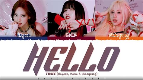 TWICE (NAYEON,MOMO,CHAEYOUNG) - 'HELLO' Lyrics [Color Coded_Han_Rom_Eng] - YouTube