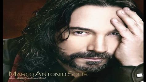 Marco Antonio Solis Mix - YouTube