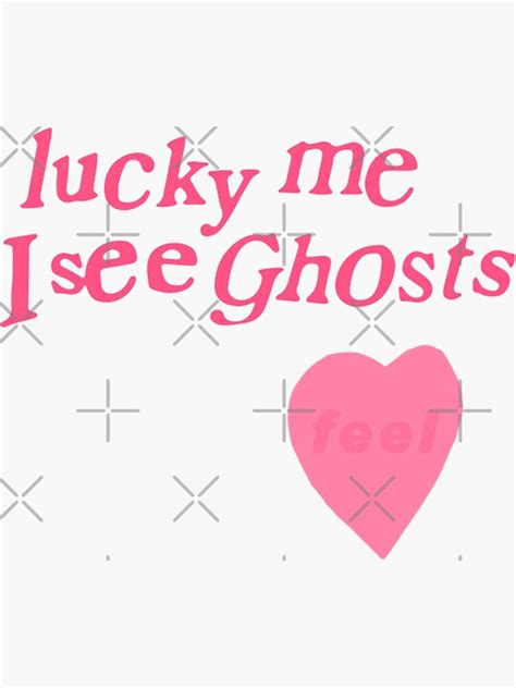 "preppy Lucky me I see ghosts" Sticker for Sale by BeauBeauxox | Redbubble