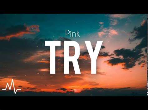 Pink - Try (Lyrics) Chords - Chordify