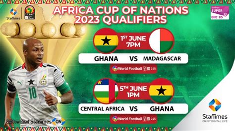 2023 AFCON Qualifiers: StarTimes to telecast matches in HD - Ghana ...